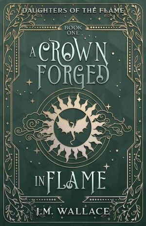 [Daughters of the Flame 01] • A Crown Forged in Flame